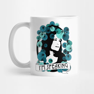 Kamala Harris is Speaking Mug